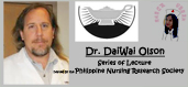 Philippine Nursing Research Society: Dr. DaiWai Olson Series of Lecture